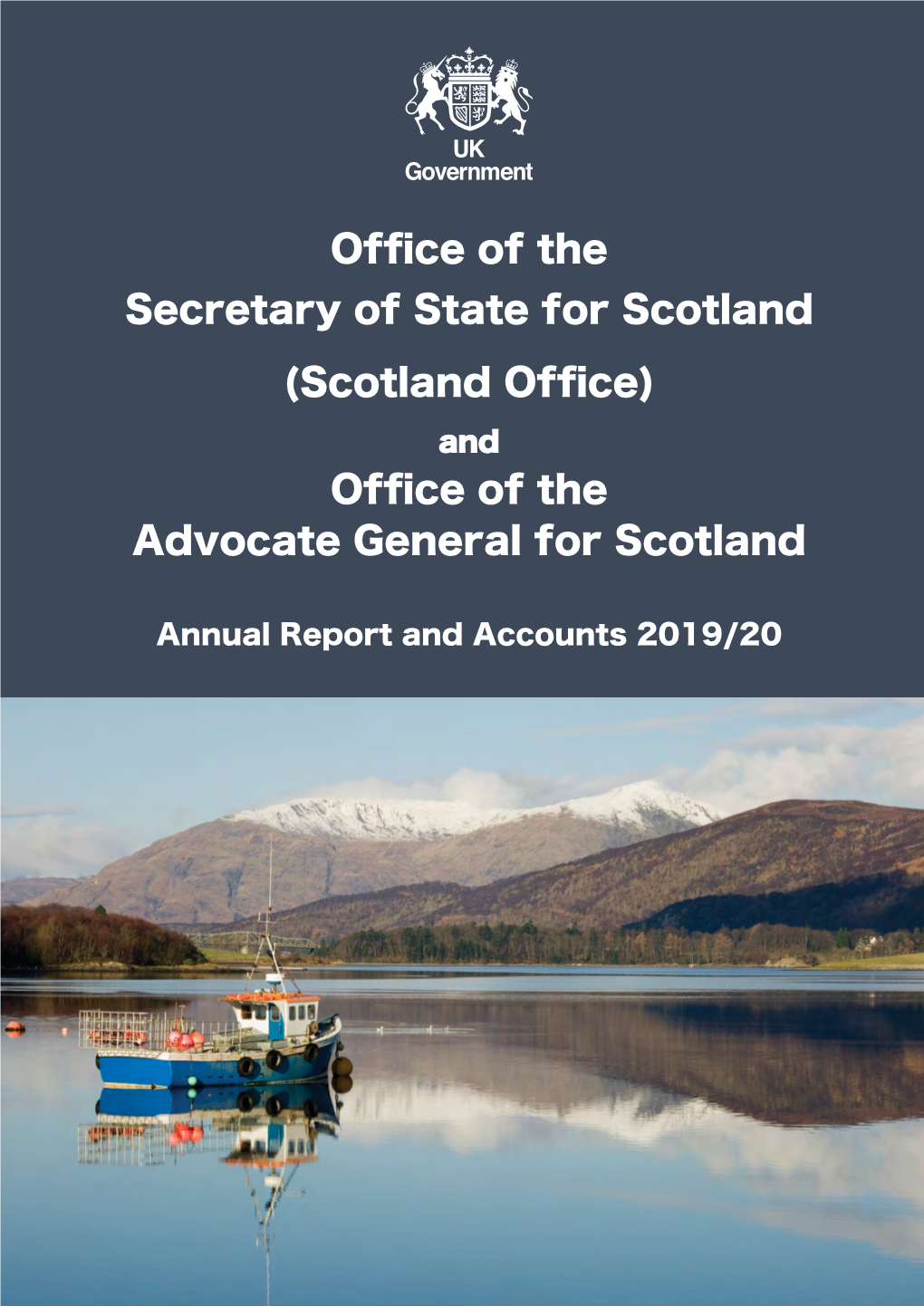 Office of the Secretary of State for Scotland (Scotland Office) and Office of the Advocate General for Scotland