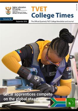 TVET COLLEGE TIMES September 2019 a Melting Pot of Hope for a Better SA! Utting Together This Edition of TVET and Strategic Positions