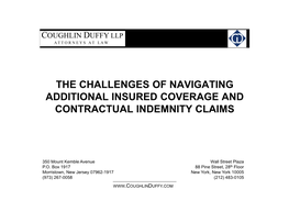 The Challenges of Navigating Additional Insured Coverage and Contractual Indemnity Claims