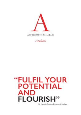 “ Fulfil Your Potential and Flourish”