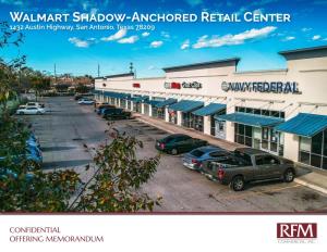 Walmart Shadow-Anchored Retail Center 1432 Austin Highway, San Antonio, Texas 78209