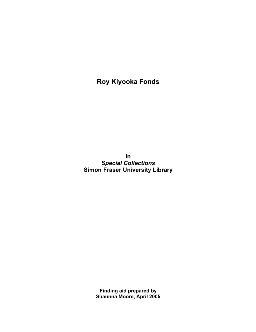 Kiyooka, Japanese Canadian Redress, Financial and Administrative Records, and Collected Publications and Works by Others