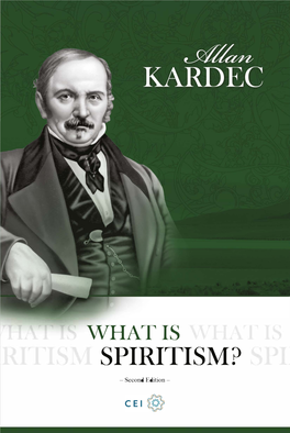WHAT IS SPIRITISM? - Second Edition - WHAT IS SPIRITISM?