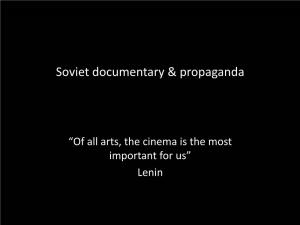 Soviet Documentary & Propaganda