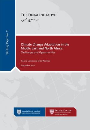 Climate Change Adaptation in the Middle East and North Africa: Challenges and Opportunities Working Paper No