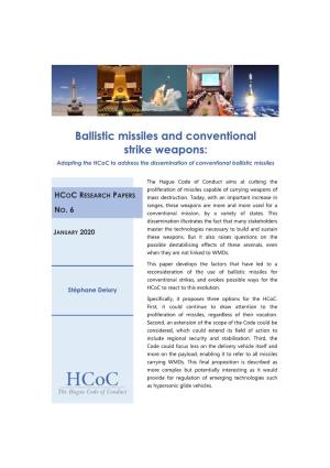 Ballistic Missiles and Conventional Strike Weapons: Adapting the Hcoc to Address the Dissemination of Conventional Ballistic Missiles
