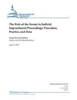 The Role of the Senate in Judicial Impeachment Proceedings: Procedure, Practice, and Data