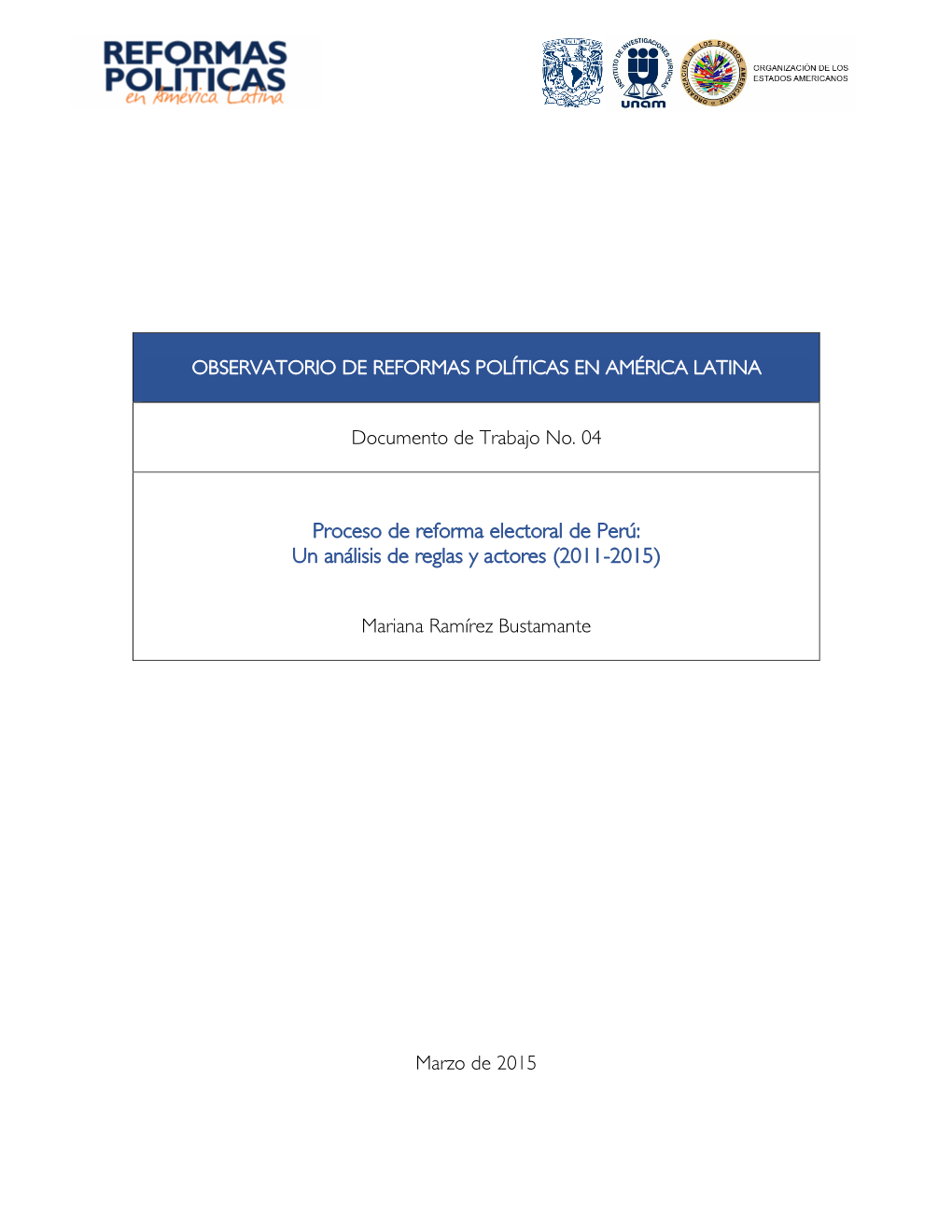 Proceso De Reforma Electoral De Perú: Un Análisis De Reglas Y Actores (2011-2015)