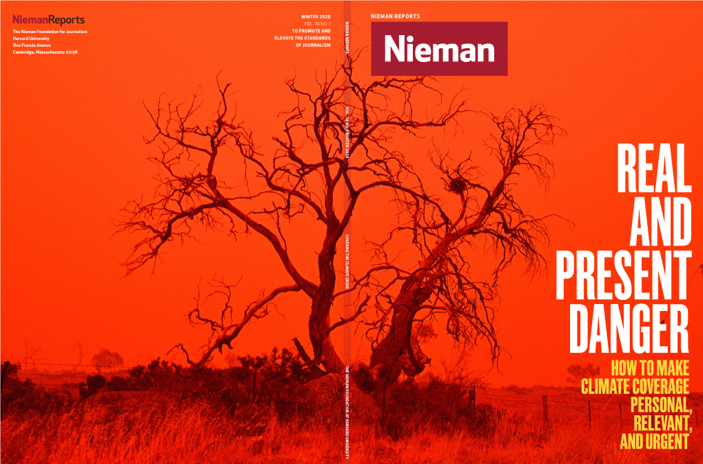 HOW to MAKE CLIMATE COVERAGE PERSONAL, RELEVANT, and URGENT Contributors the Nieman Foundation for Journalism at Harvard University