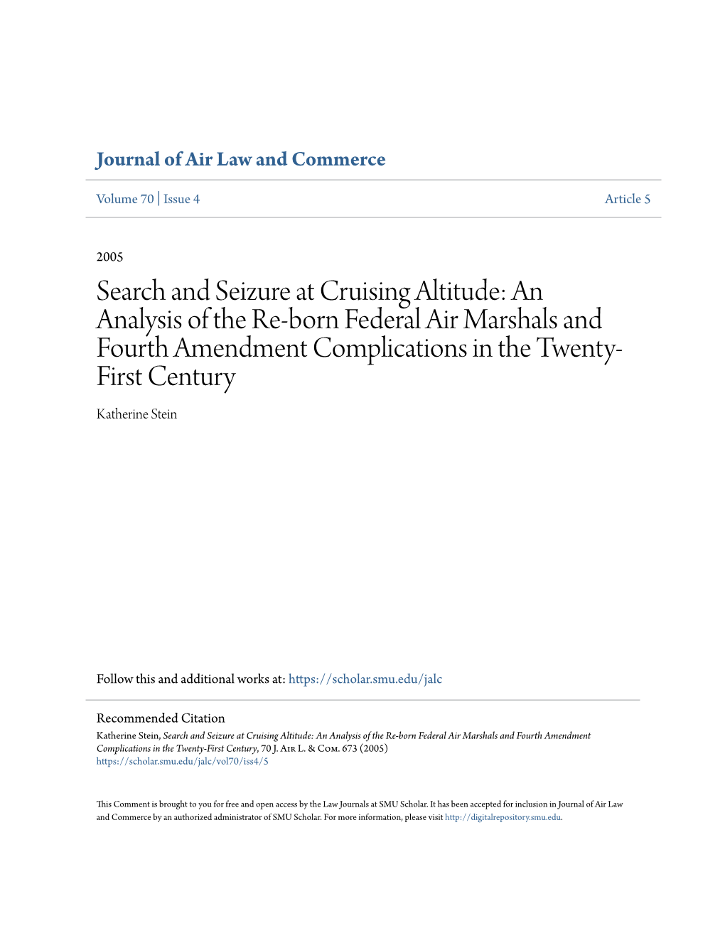 Search and Seizure at Cruising Altitude: an Analysis of the Re-Born Federal Air Marshals and Fourth Amendment Complications in T