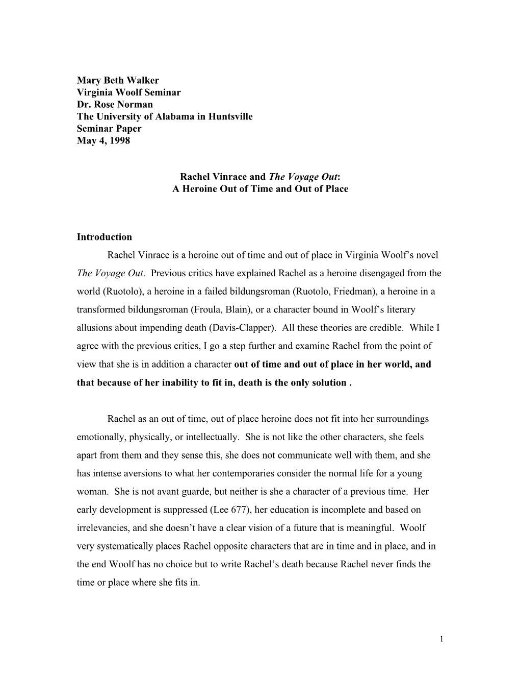 Mary Beth Walker Virginia Woolf Seminar Dr. Rose Norman the University of Alabama in Huntsville Seminar Paper May 4, 1998