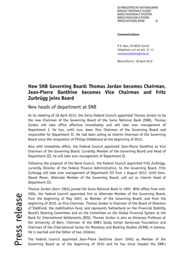 New SNB Governing Board: Thomas Jordan Becomes Chairman, Jean-Pierre Danthine Becomes Vice Chairman and Fritz Zurbrügg Joins Board New Heads of Department at SNB