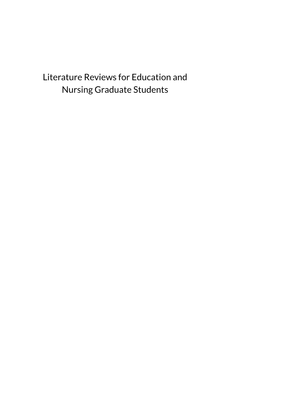 Literature Reviews for Education and Nursing Graduate Students
