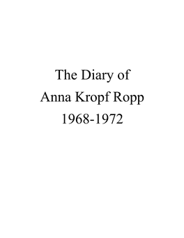 The Diary of Anna Kropf Ropp 1968-1972