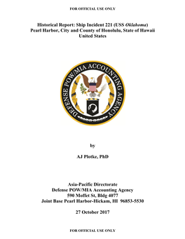 Historical Report: Ship Incident 221 (USS Oklahoma) Pearl Harbor, City and County of Honolulu, State of Hawaii United States