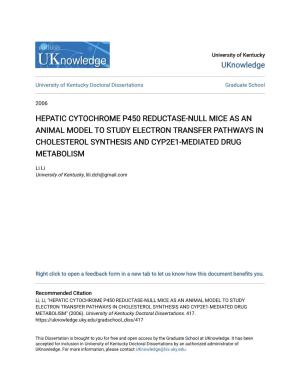 Hepatic Cytochrome P450 Reductase-Null Mice As an Animal Model to Study Electron Transfer Pathways in Cholesterol Synthesis and Cyp2e1-Mediated Drug Metabolism