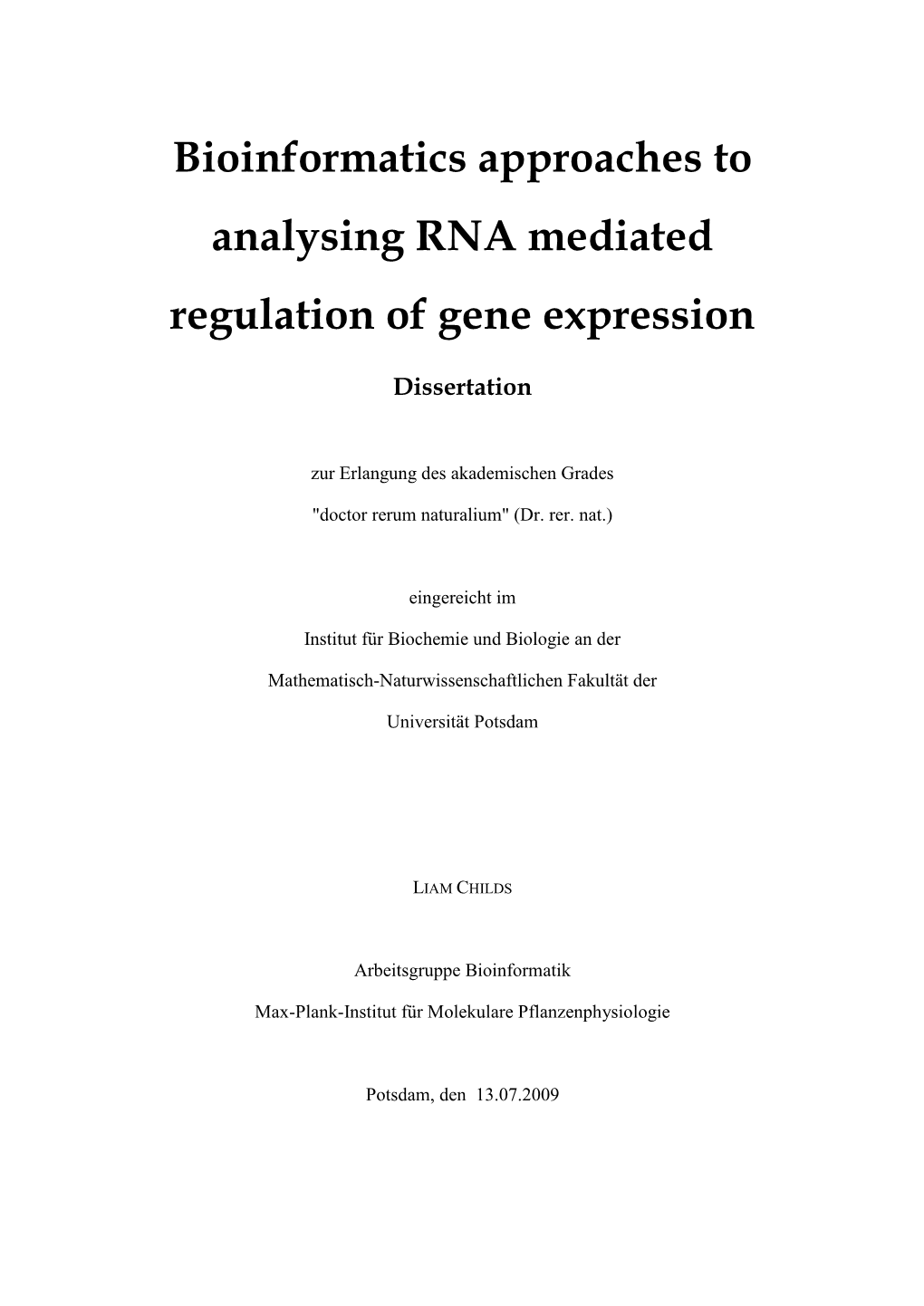 Bioinformatics Approaches to Analysing RNA Mediated Regulation of Gene Expression