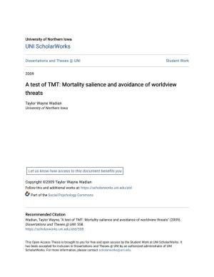 A Test of TMT: Mortality Salience and Avoidance of Worldview Threats