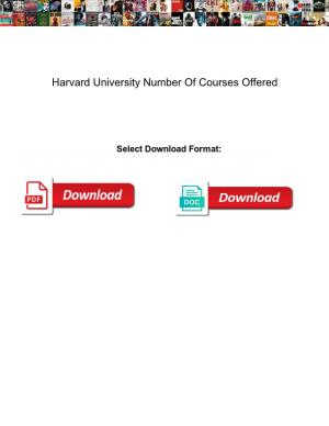 Harvard University Number of Courses Offered
