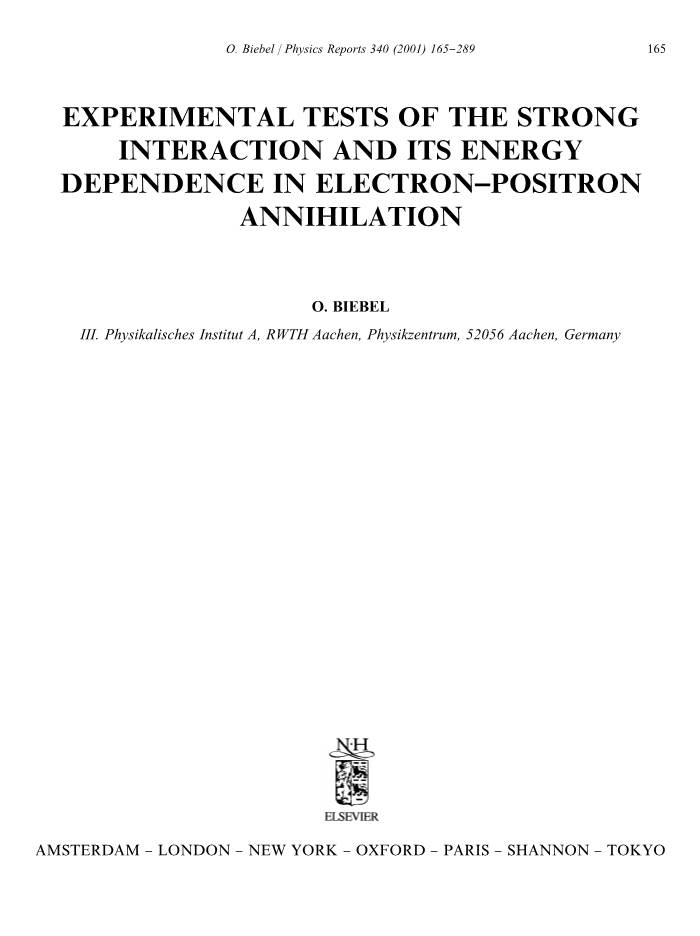 Experimental Tests of the Strong Interaction and Its Energy Dependence in Electron+Positron Annihilation