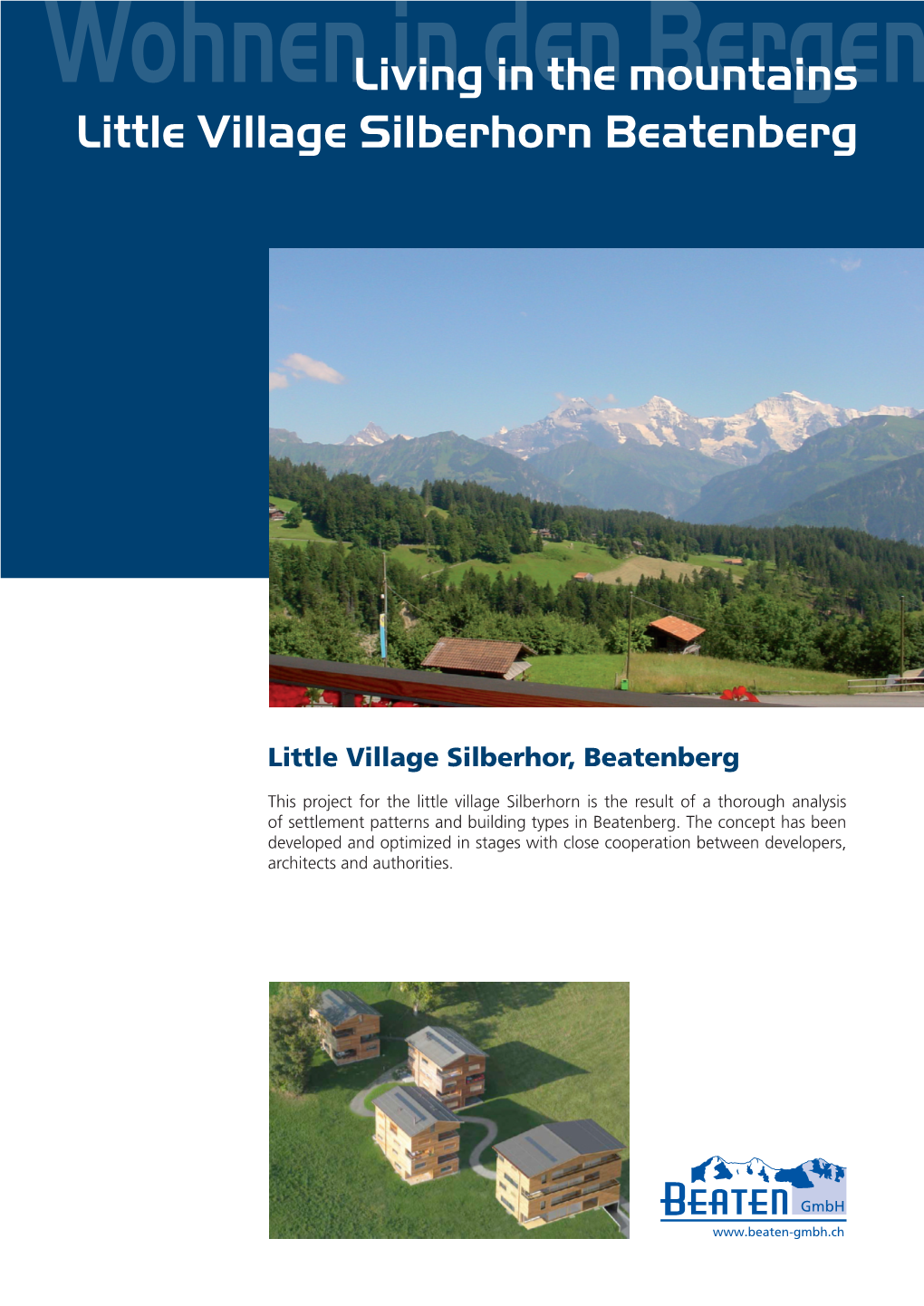 Living in the Mountains Little Village Silberhorn Beatenberg