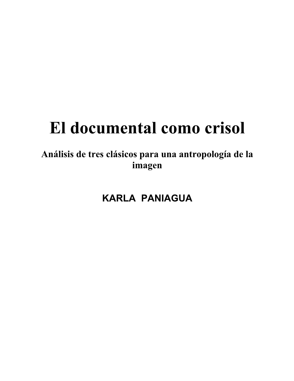 El Documental Como Crisol