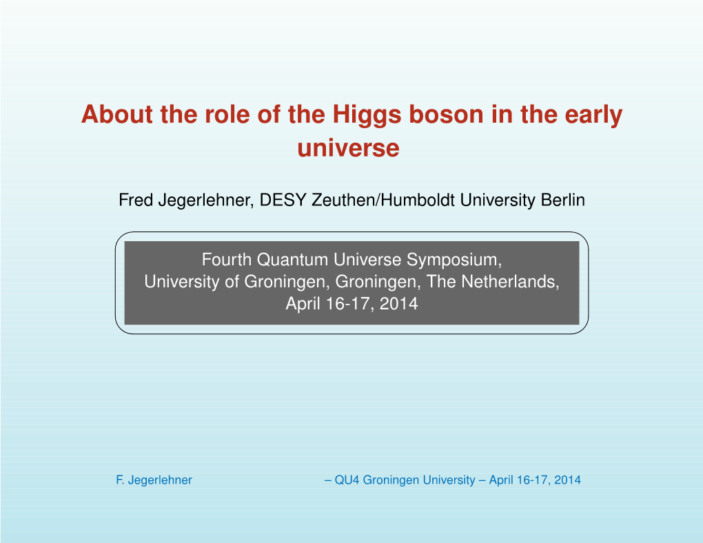 About the Role of the Higgs Boson in the Early Universe