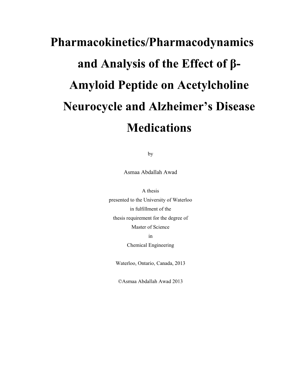 Amyloid Peptide on Acetylcholine Neurocycle and Alzheimer's Disease Medications