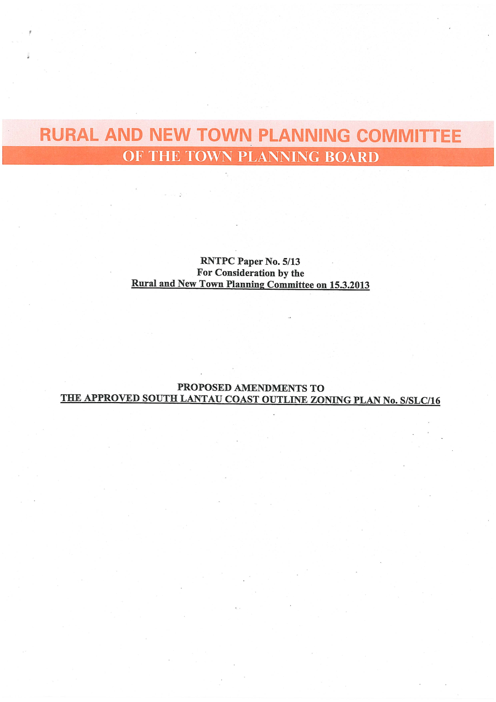 RNTPC Paper No. 5/13 for Consideration by the Rural and New Town Planning Committee on 15.3.2013