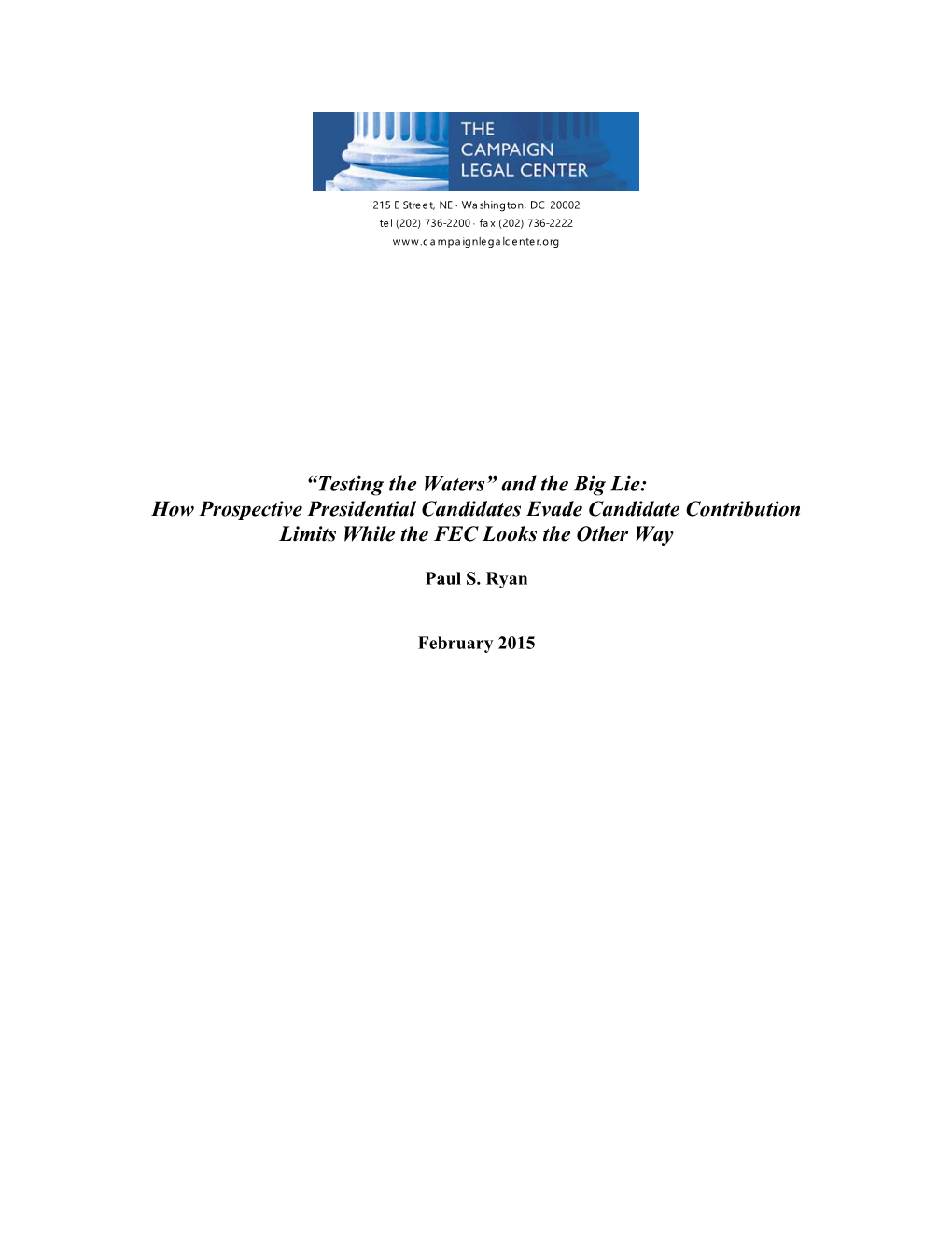 Testing the Waters” and the Big Lie: How Prospective Presidential Candidates Evade Candidate Contribution Limits While the FEC Looks the Other Way