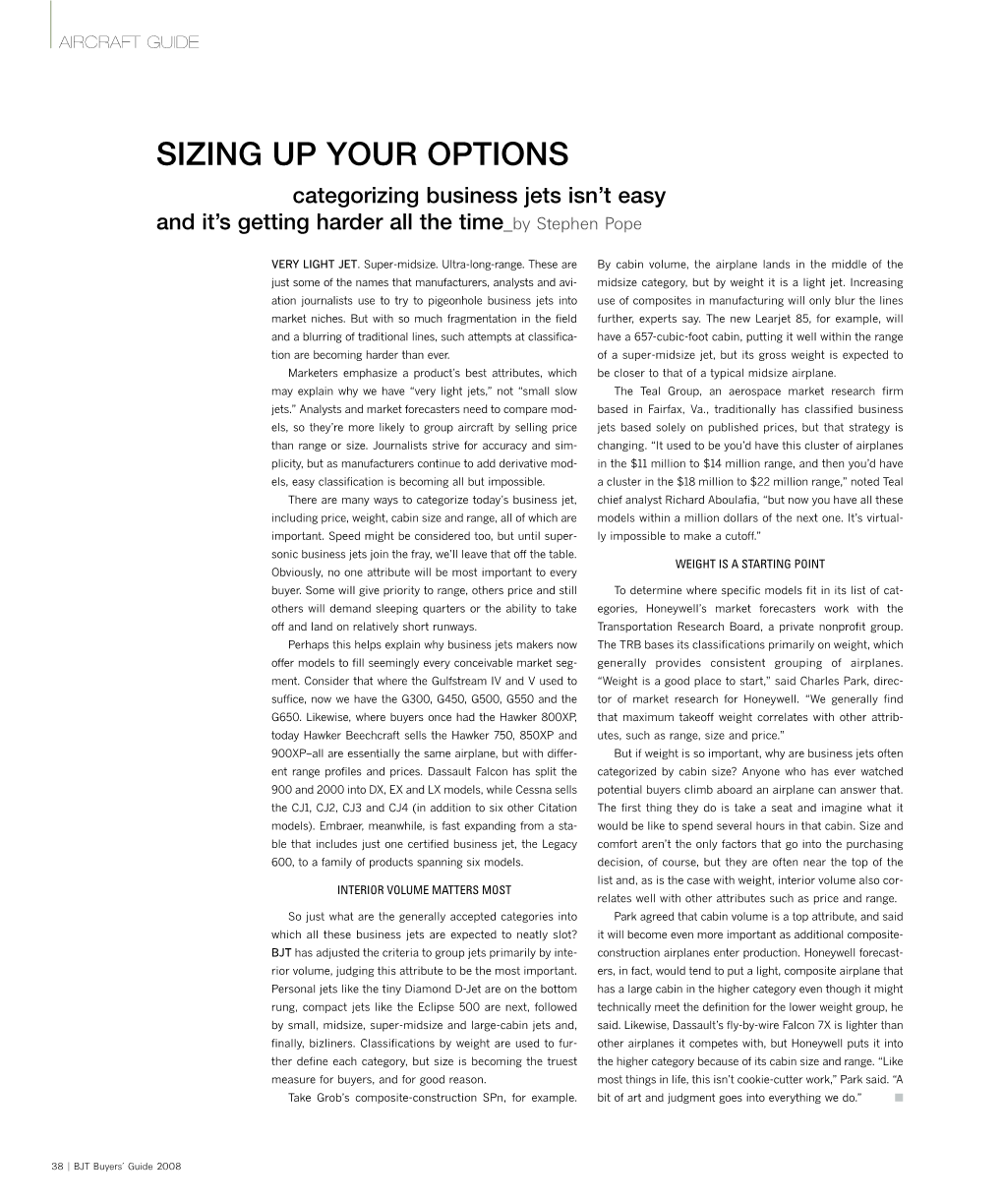 SIZING up YOUR OPTIONS Categorizing Business Jets Isn’T Easy and It’S Getting Harder All the Time by Stephen Pope