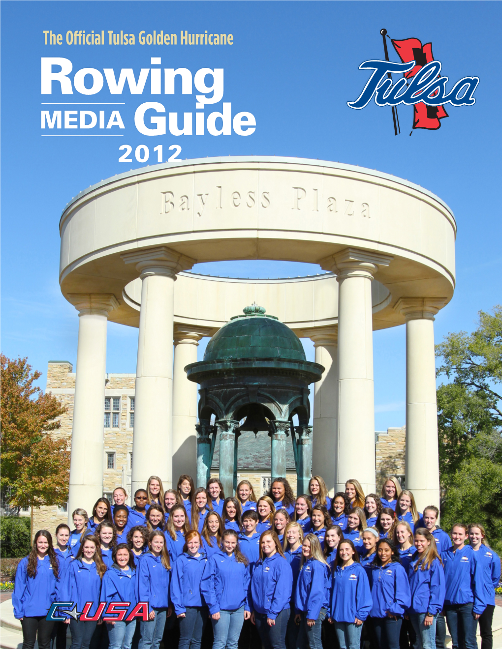 Rowing MEDIA Guide 2012 2012 TULSA Rowing Media Guide