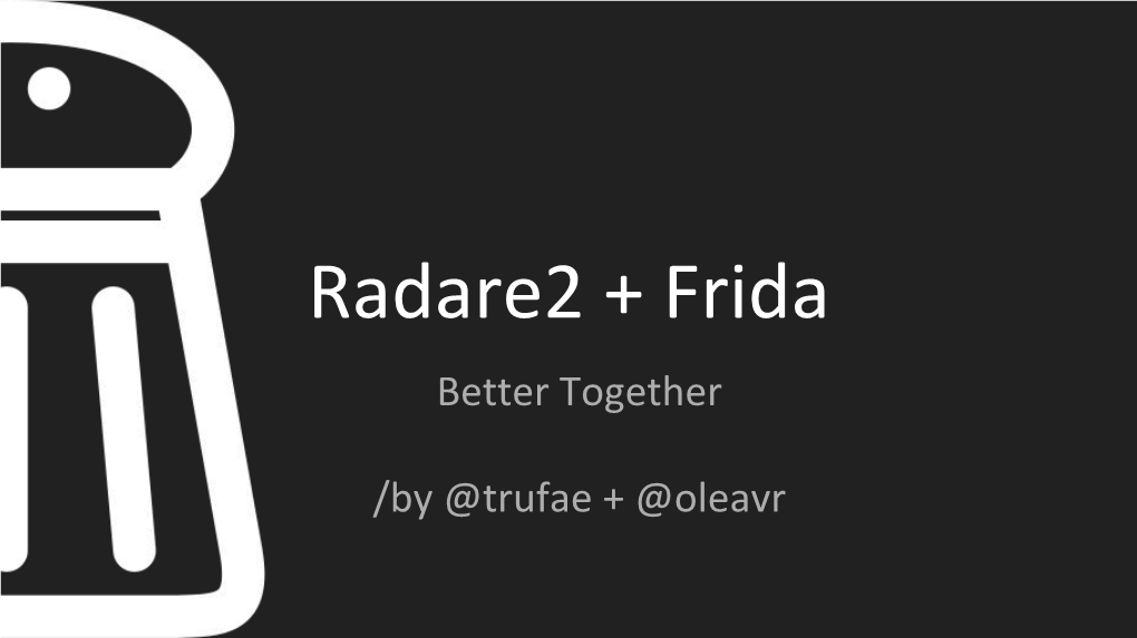 Radare2 + Frida Better Together