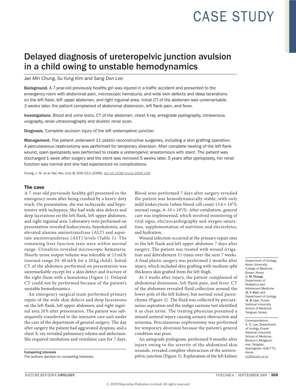 Delayed Diagnosis of Ureteropelvic Junction Avulsion in a Child Owing to Unstable Hemodynamics Jae Min Chung, Su Yung Kim and Sang Don Lee