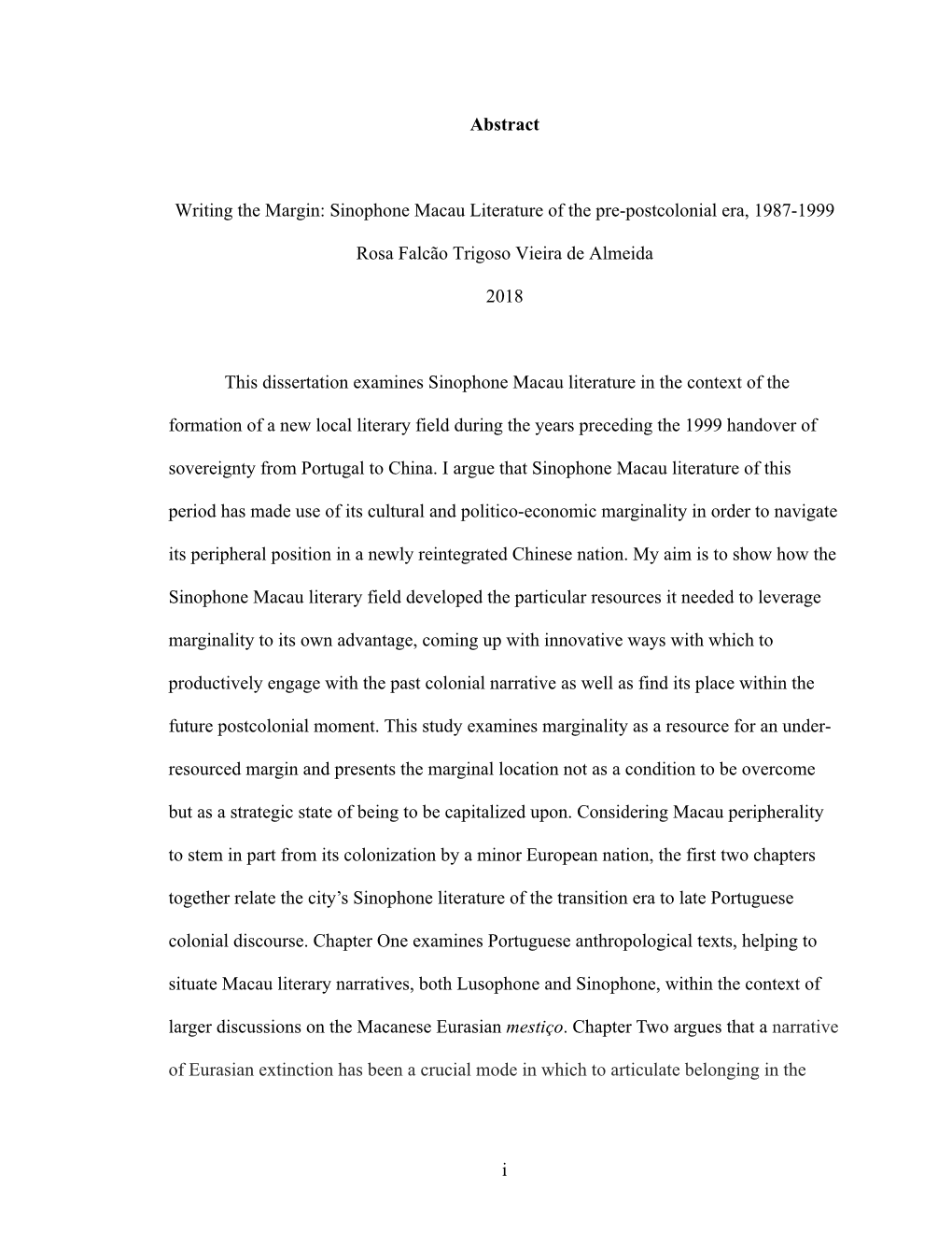 I Abstract Writing the Margin: Sinophone Macau Literature of The