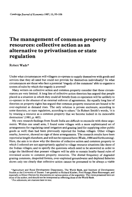 The Management of Common Property Resources: Collective Action As an Alternative to Privatisation Or State Regulation