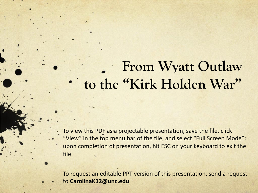 From Wyatt Outlaw to the “Kirk Holden War”