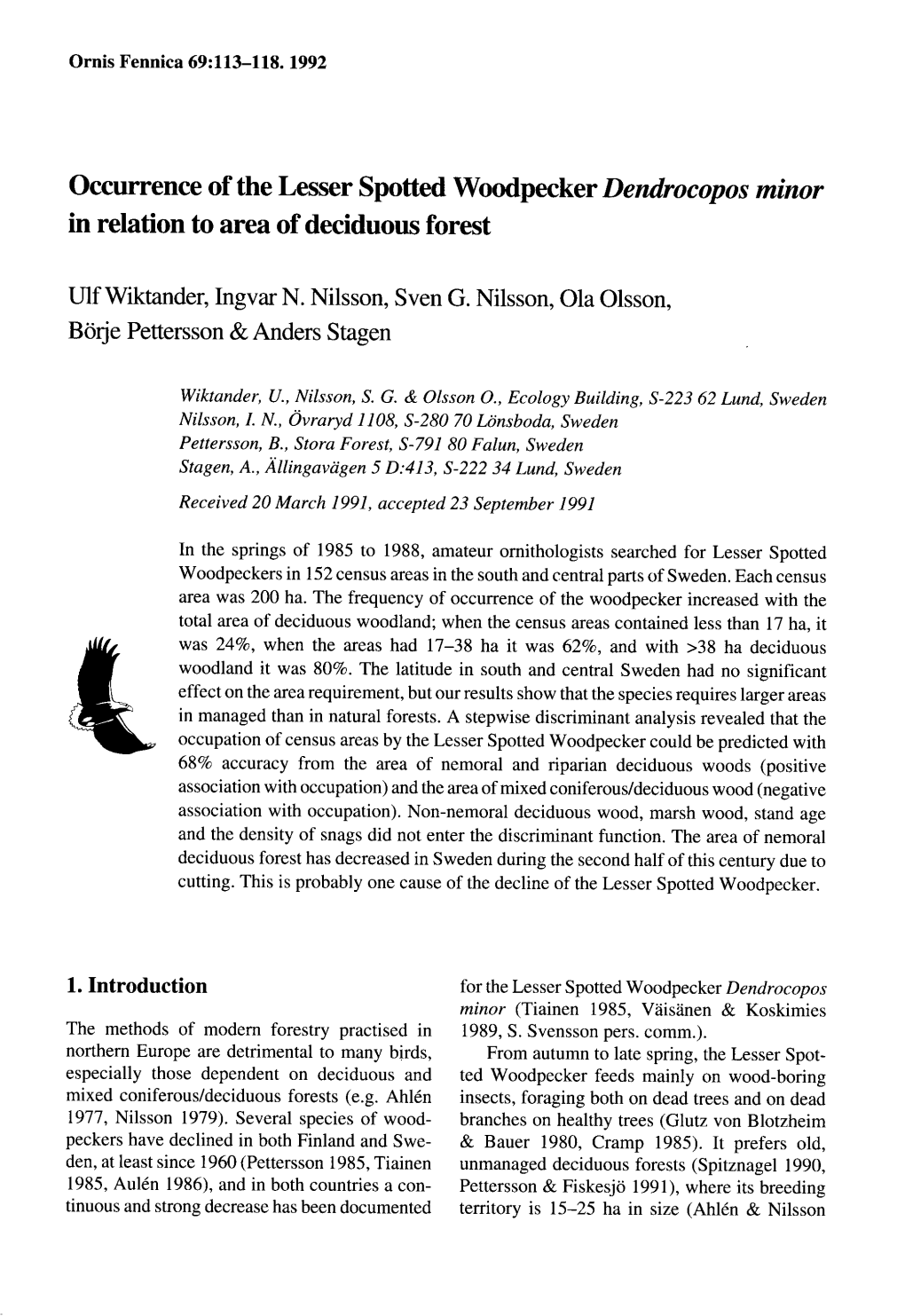 Occurrence of the Lesser Spotted Woodpecker Dendrocopos Minor in Relation to Area of Deciduous Forest