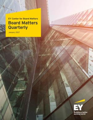 Board Matters Quarterly January 2017 2 Board Matters Quarterly | January 2017 January 2017 Board Matters Quarterly