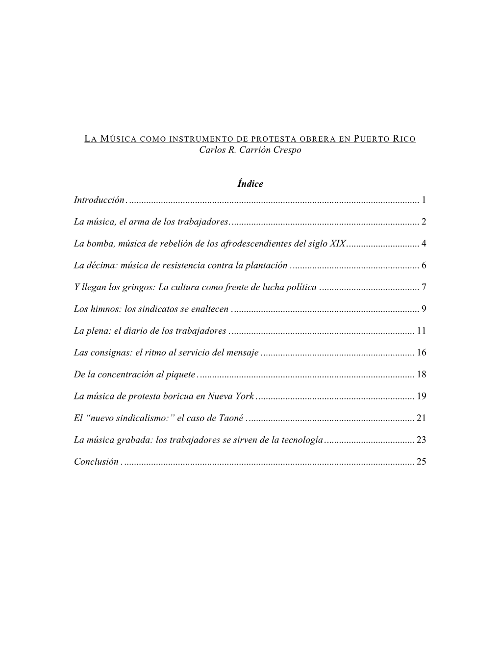 LA MÚSICA COMO INSTRUMENTO DE PROTESTA OBRERA EN PUERTO RICO Carlos R