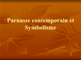 Parnasse Contemporain Et Symbolisme Parnasse Contemporain