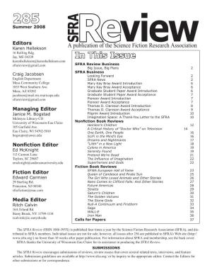 285 Summer 2008 SFRA Editors a Publication of the Science Fiction Research Association Karen Hellekson Review 16 Rolling Rdg