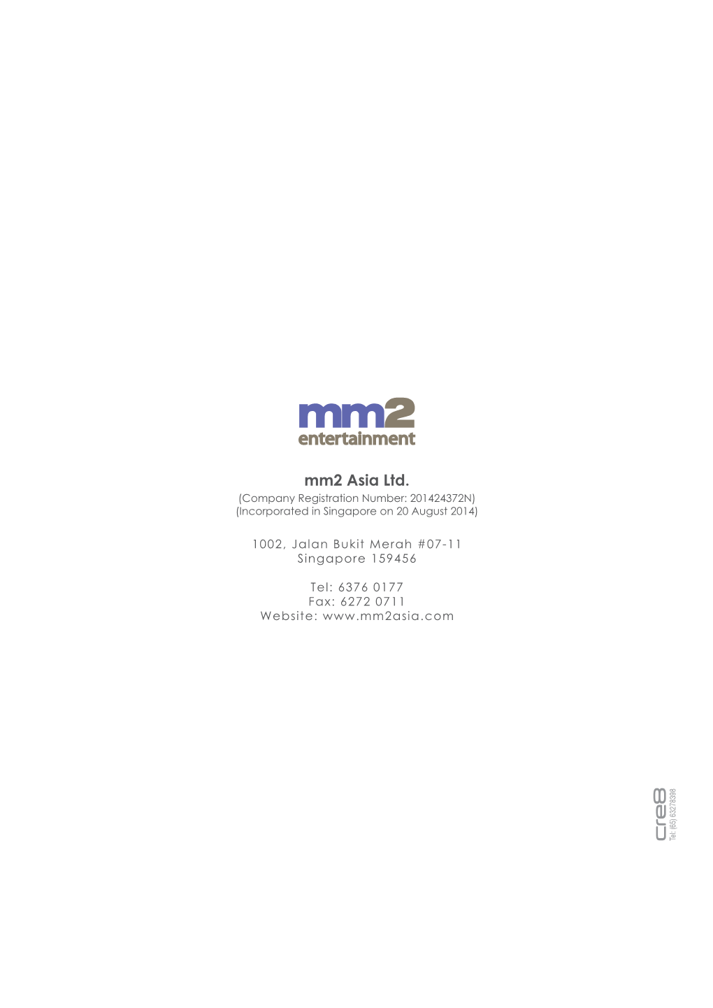 Mm2 Asia Ltd. (Company Registration Number: 201424372N) (Incorporated in Singapore on 20 August 2014)