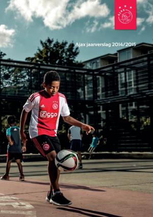 Ajax Jaarverslag 2014/2015 Jaarverslag 2014/2015