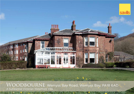 Woodbourne Wemyss Bay Road, Wemyss Bay, PA18 6AD a Substantial Victorian Waterfront Villa Woodbourne Wemyss Bay Road, Wemyss Bay