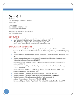 Sam Gill Professor the University of Colorado at Boulder 303.809.7376