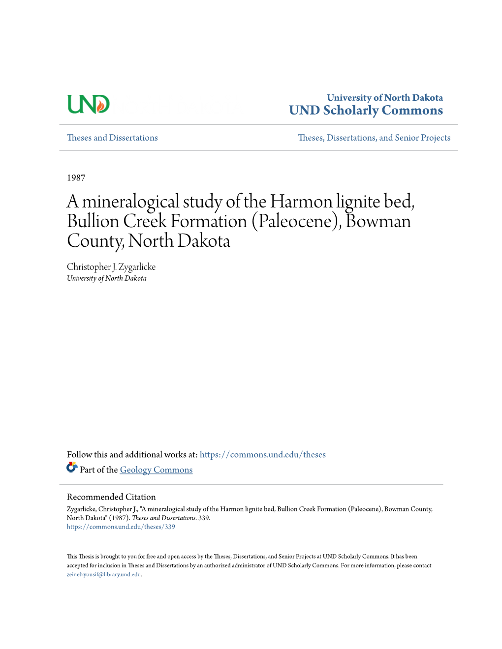 A Mineralogical Study of the Harmon Lignite Bed, Bullion Creek Formation (Paleocene), Bowman County, North Dakota Christopher J