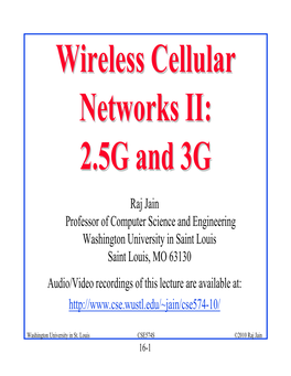 Wireless Cellular Networks II: 2.5G and 3G