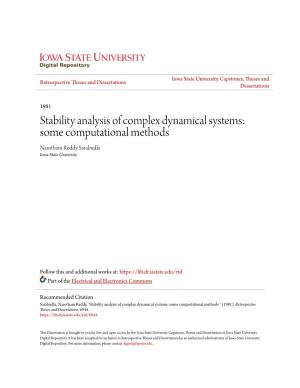 Stability Analysis of Complex Dynamical Systems: Some Computational Methods Narotham Reddy Sarabudla Iowa State University