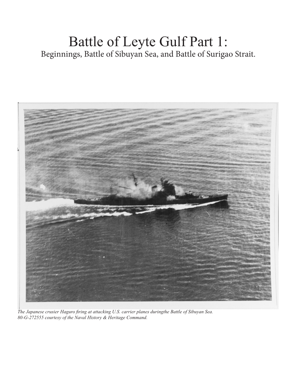 Battle of Leyte Gulf Part 1: Beginnings, Battle of Sibuyan Sea, and ...